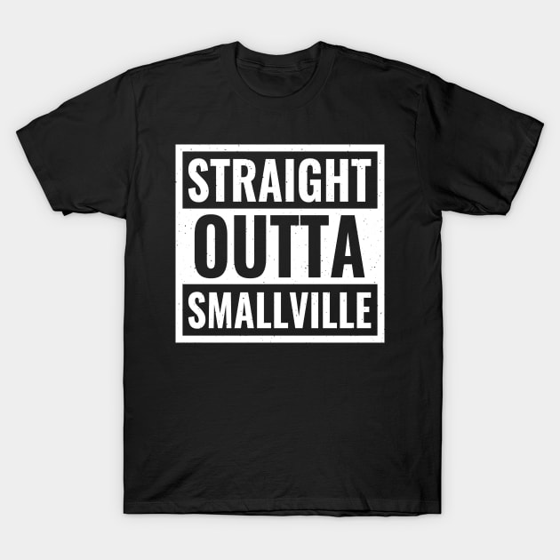 Straight Outta Smallville T-Shirt by AmineDesigns